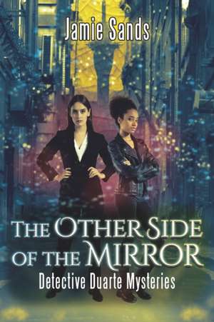 The Other Side of the Mirror de Jamie Sands