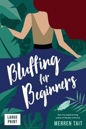 Bluffing for Beginners de Merren Tait