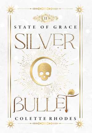 Silver Bullet de Colette Rhodes