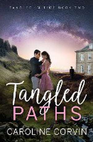 Tangled Paths de Caroline Corvin