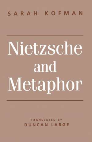 Nietzsche and Metaphor de Sarah Kofman