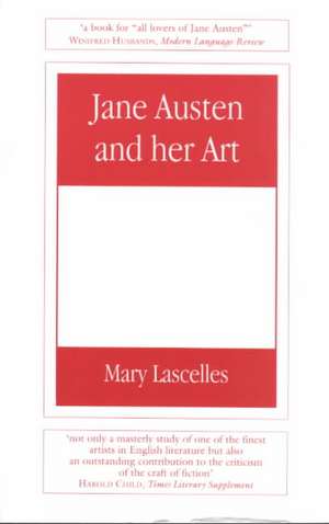 Jane Austen and Her Art de Mary Lascelles