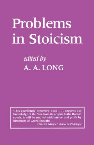 Problems in Stoicism de A. A. Long