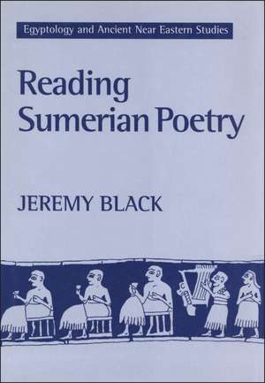 Reading Sumerian Poetry de Jeremy Black