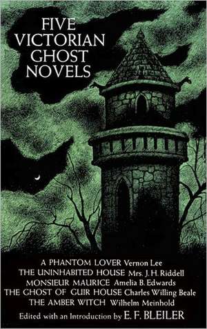 Five Victorian Ghost Novels de Everett F. Bleiler