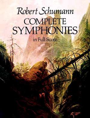 Complete Symphonies in Full Score de Robert Schumann