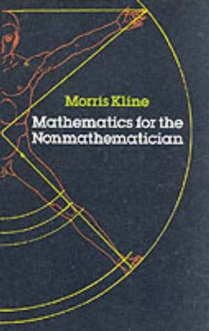 Mathematics for the Nonmathematician: 344 Wood Engravings of Exotic Flowers and Plants de Morris Kline