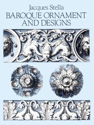 Baroque Ornament and Designs de Jacques Stella