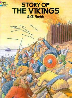 Story of the Vikings Coloring Book de A. G. Smith