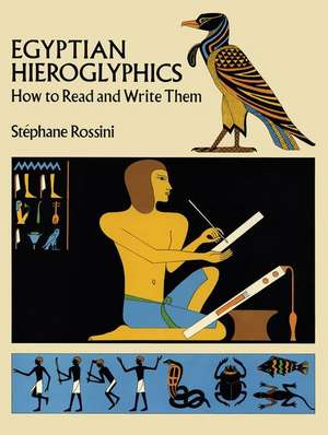 Egyptian Hieroglyphics de Stephane Rossini