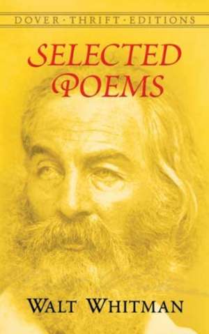 Selected Poems de Walt Whitman