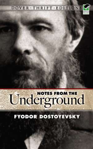 Notes from the Underground de Fyodor Mikhailovich Dostoevsky