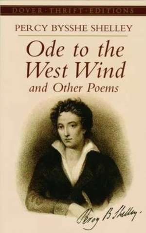 Ode to the West Wind and Other Poems de Percy Bysshe Shelley