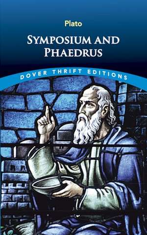 Symposium and Phaedrus de Plato
