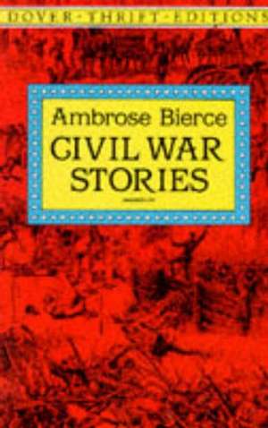 Civil War Stories de Ambrose Bierce