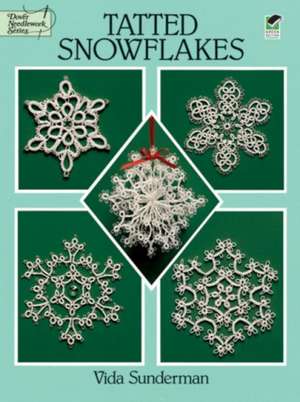 Tatted Snowflakes de Vida Sunderman