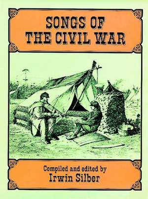 Songs of the Civil War de Jerry Silverman