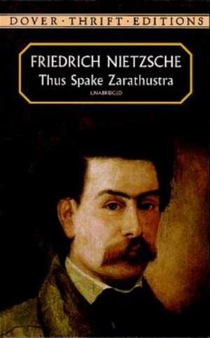 Thus Spake Zarathustra de Friedrich Wilhelm Nietzsche