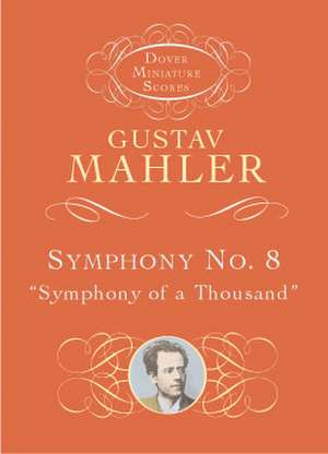 Symphony No. 8: Symphony of a Thousand de Gustav Mahler