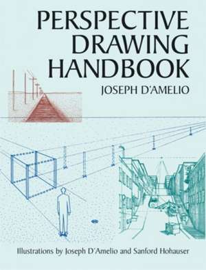 Perspective Drawing Handbook de Joseph D'Amelio 