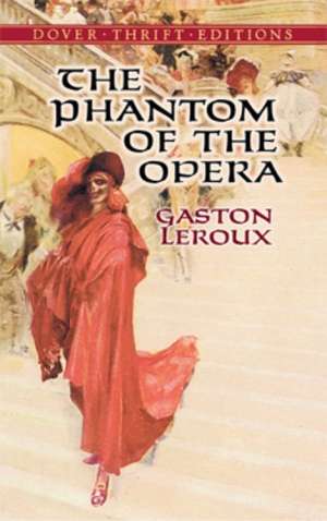 The Phantom of the Opera de Gaston Leroux