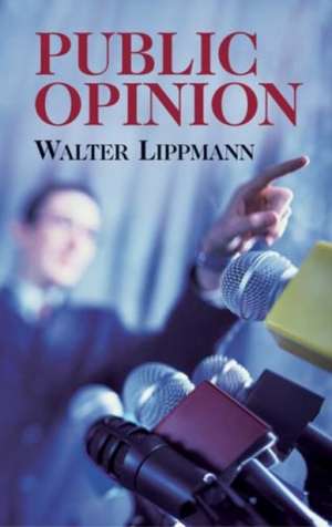 Public Opinion de Walter Lippmann