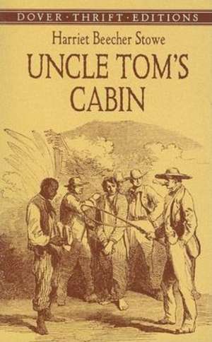 Uncle Tom's Cabin de Harriet Beecher Stowe