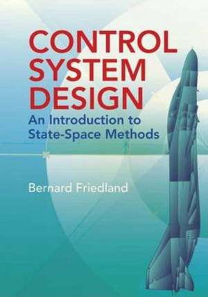 Control System Design de Bernard Friedland