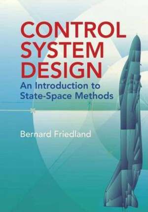 Friedland, B: Control System Design