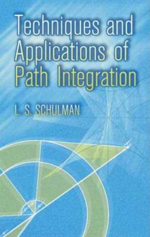 Techniques and Applications of Path Integration: Architectural Motifs from York Cathedral de L. S. Schulman