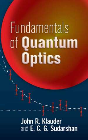 Fundamentals of Quantum Optics de John R. Klauder