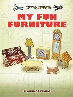 Cut & Color My Fun Furniture: Seasonal Classics for Use in Church and Recital by Bach, Brahms, Franck, Pachelbel and Others de Florence Temko