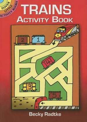 Trains Activity Book de Becky Radtke