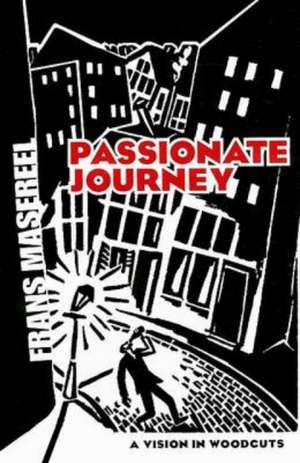 Passionate Journey de Frans Masereel