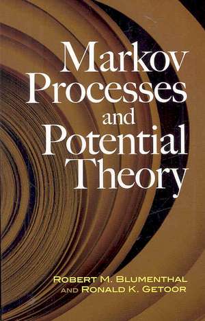 Markov Processes and Potential Theory de Robert M. Blumenthal