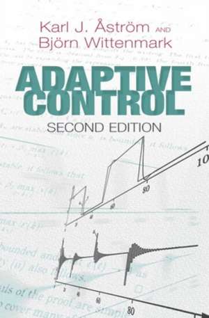 Adaptive Control: Second Edition de Karl J. Astrom