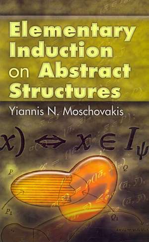 Elementary Induction on Abstract Structures de Yiannis N. Moschovakis