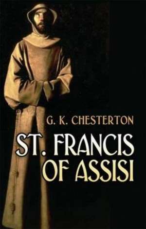 St. Francis of Assisi de G. K. Chesterton