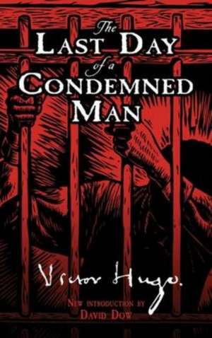 The Last Day of a Condemned Man de Victor Hugo