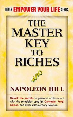 The Master Key to Riches de Napoleon Hill