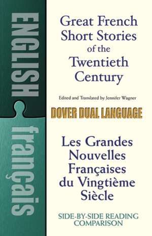 Great French Short Stories of the Twentieth Century: A Dual-Language Book de Stanley Appelbaum