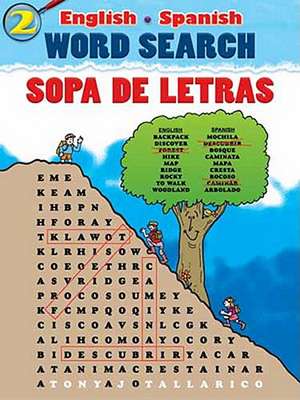 English-Spanish Word Search Sopa de Letras #2 de Tony J. Tallarico