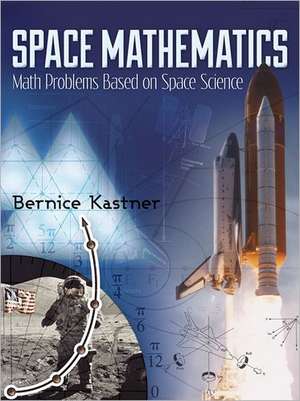 Space Mathematics de Bernice Kastner