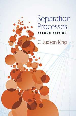 Separation Processes de C. Judson King