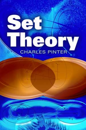 A Book of Set Theory de Charles C. Pinter