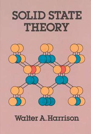 Solid State Theory de Walter A. Harrison