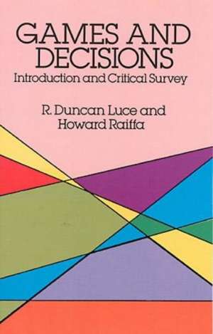 Luce, R: Games and Decisions