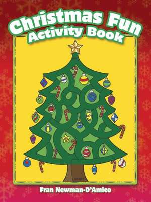 Christmas Fun Activity Book de Fran Newman-D'Amico