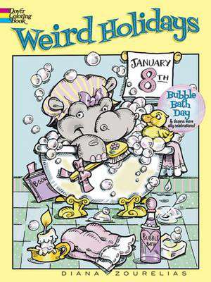 Weird Holidays de Diana Zourelias