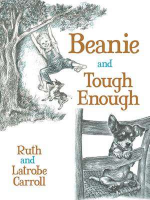 Beanie and Tough Enough de Ruth Carroll